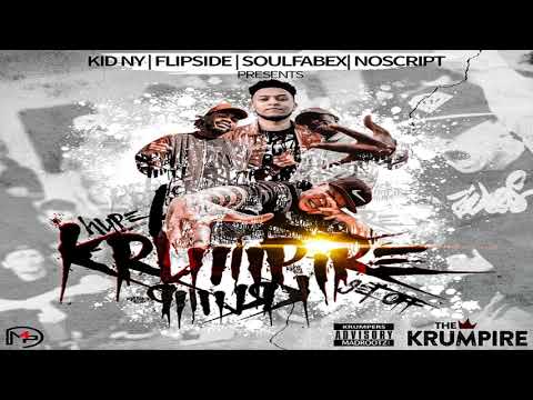 Flipside X Soulfabangs X No Script X Kid NY | Krumpire Demo