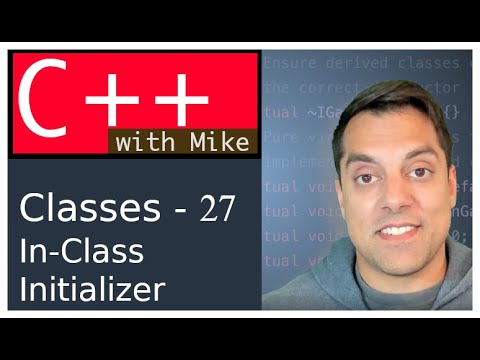 Classes Part 27 - In-Class Initializer | Modern Cpp Series Ep. 64