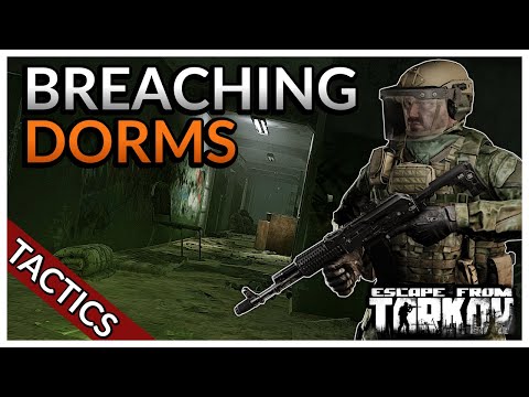 Breaching Dorms / Customs Raid Breakdown - Escape from Tarkov