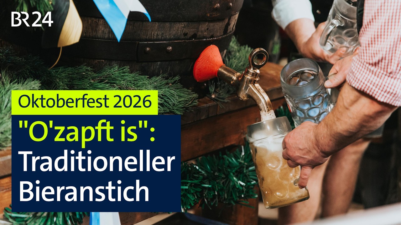 Oktoberfest 2026: O'zapft! Die 191. Münchner Wiesn wird eröffnet | BR24live