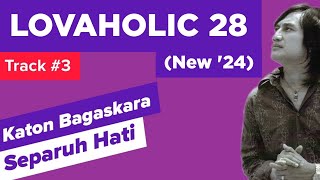 Download lagu Katon Bagaskara - Separuh Hati (Video Lirik Album 'Lovaholic 28 (New '24)' Track 3) mp3 Download lagu Katon Bagaskara - Separuh Hati (Video Lirik Album 'Lovaholic 28 (New '24)' Track 3) mp3