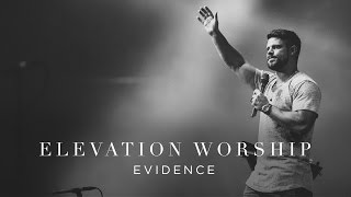 Evidence  Live  Elevation Worship