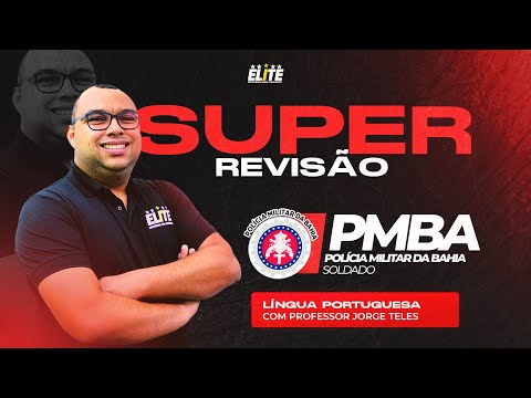 Super Revisão PMBA - Língua Portuguesa com Prof. Jorge Teles