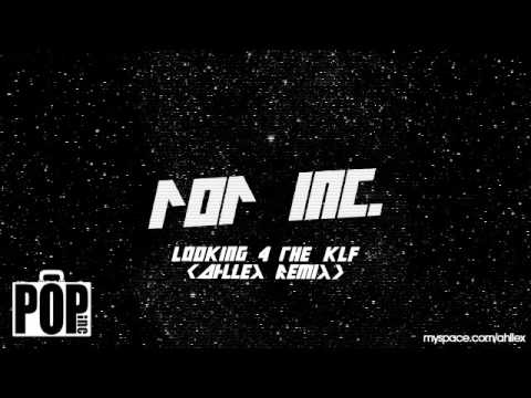 Pop Inc. - Looking 4 The KLF (Ahllex Remix)