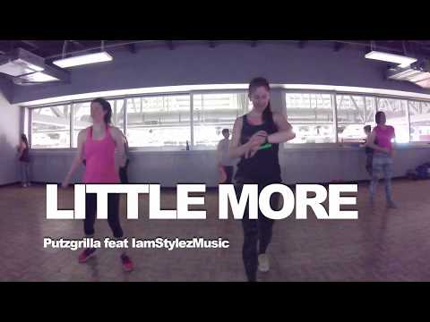 "Little More" - Putzgrilla feat IamStylezMusic // Zumba With Kathleeen MM63