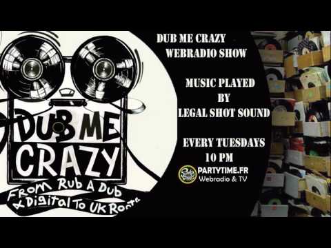 Dub Me Crazy Radio Show #183 by Legal Shot  - 31 Mai 2016