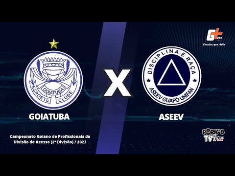 Goiatuba E.C. x ASEEV / Campeonato Goiano da segunda divisão