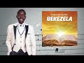 ANDREA THE VOCALIST-BEKEZELA ( Official Audio)