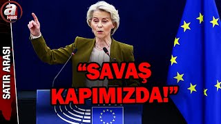 Avrupa Komisyonu Başkanı Leyen: Avrupa savaşmak zorunda | A Haber