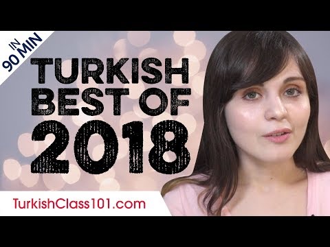 Learn Turkish in 90 minutes - The Best of 2018
