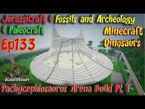 JurassiCraft & Fossils and Archeology Jurassic World Ep133 Pachycephlosaurus Arena