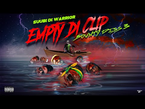 Mr Vegas (Suubi The Warrior) - Empty Di Clip (Bounty Diss 3)