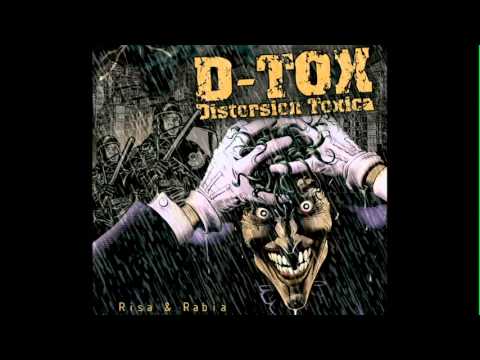 D-TOX Distorsion Toxica - Risa & Rabia - Disco entero / Diska osoa