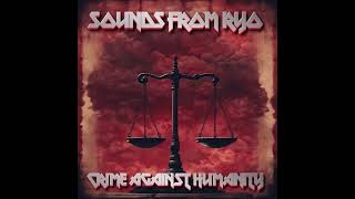 Video Sounds from Ryo - Crime against humanity