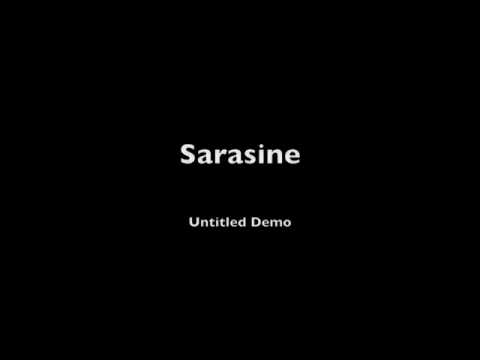 Sarasine - Unfinished Demo