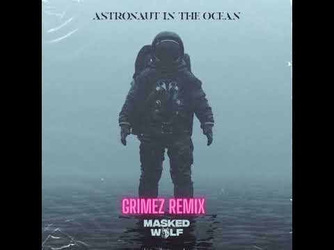 Masked Wolf - Astronaut in the Ocean (GRIMEZ remix) 2023 Progressive Psytrance