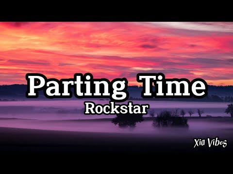 Rockstar - Parting time ( lyrics )