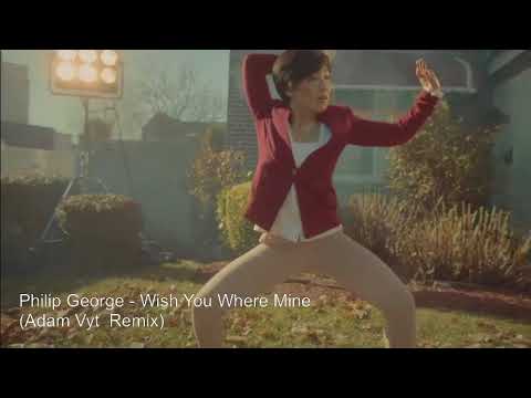 Philip George - Wish You Were Mine (Adam Vyt Remix)