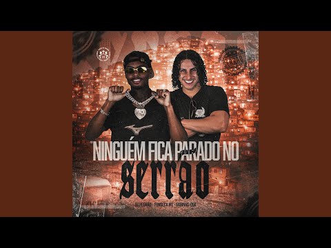 Ninguém Fica Parado No Serrão