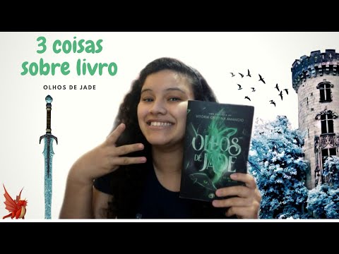 Olhos de Jade - 3 coisas sobre livro #5