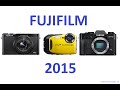 Fujifilm Cameras 2015