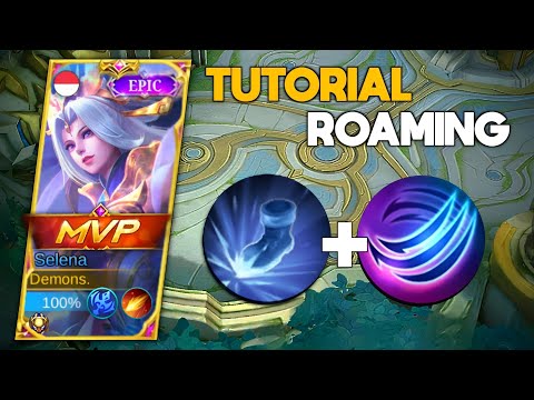 TUTORIAL SELENA ROAMING | SELENA SOLO RANK GAMEPLAY - MOBILE LEGENDS