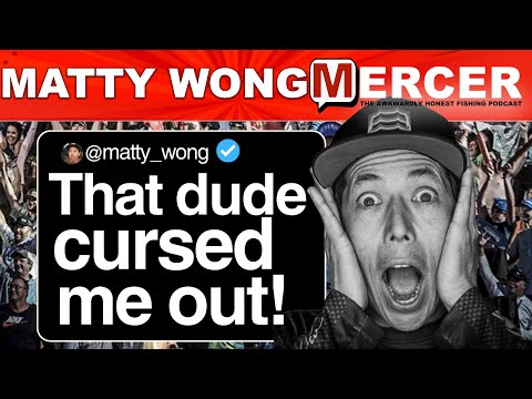 Matty Wong: “That Dude Cursed Me Out” — Getting Cut, On-the-Water Fights & What’s Next on MERCER-247
