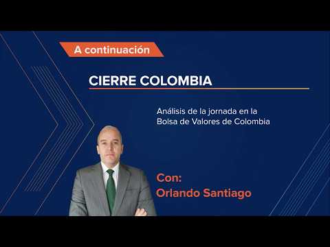Cierre Mercados en Colombia - Junio 18 / 2026