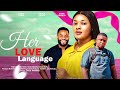 HER LOVE LANGUAGE - IFEKA DORIS, CHIKE DANIELS, ENOCK DARKO(WATABOMBSHEL) latest 2023 nigerian movie