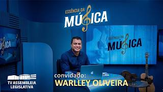 Essência da Música, por Dhomini:  WARLLEY OLIVEIRA  - 10/07/2026
