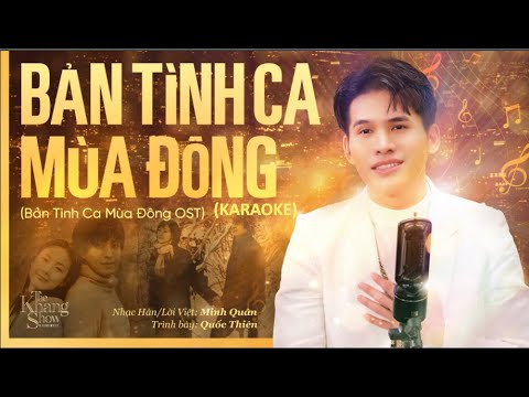 (Karaoke) Bản Tình Ca Mùa Đông - Quốc Thiên (The Khang Show)