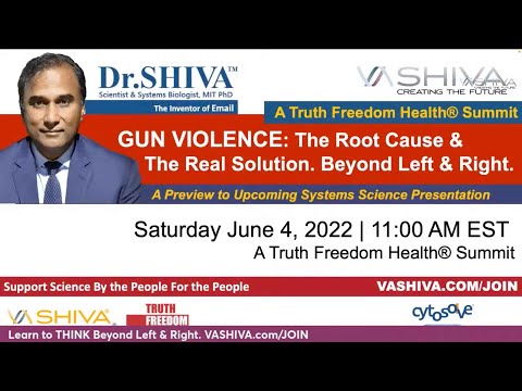 DR.SHIVA LIVE:  GUN Violence: Root Cause & Real Solution. Summit Preview. Beyond Left & Right.