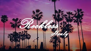 Healy - Reckless [해석],[한글가사],[번역],[가사],[Lyrics]