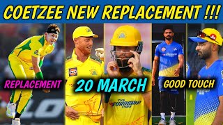 IPL 2023 - Coetzee New Replacement For CSK, Foreign Players Camp Join Date, Rahane in Good Touch