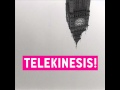 Telekinesis - Look To The East