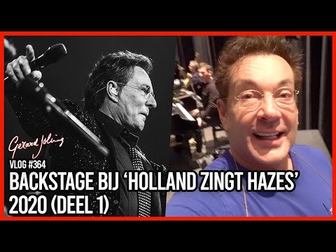 BACKSTAGE BIJ 'HOLLAND ZINGT HAZES' 2020 (DEEL 1) - GERARD JOLING - VLOG #364