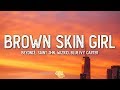 Beyoncé - BROWN SKIN GIRL (Lyrics) ft. SAINt JHN, WizKid, Blue Ivy Carter