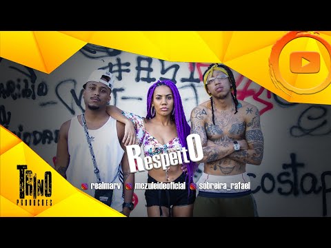 MC ZULEIDE / MARV / SOBREIRA - RESPEITO (VÍDEO CLIPE OFICIAL)