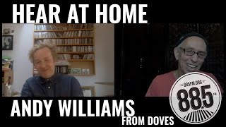 Hear At Home with Andy Williams of Doves