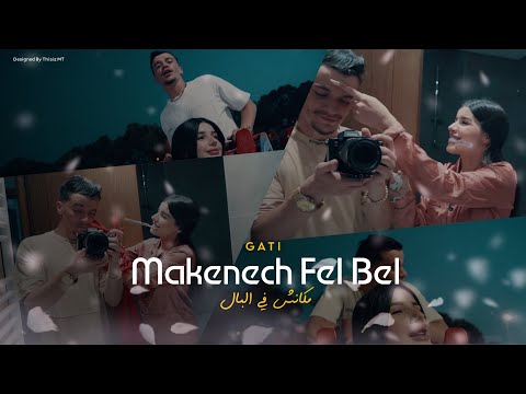 Gati - Makenech Fel Bel | ماكانش في البال (Official Music Video)