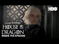 House of the Dragon | S1 EP9: Inside the Episode (HBO)