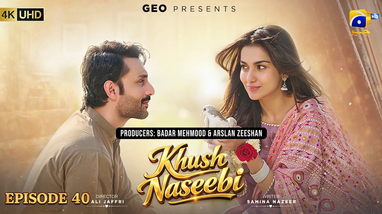 Khush Naseebi Episode 40 [Eng Sub] Tuba Anwar - Osama Tahir - Ahmed Rafique - 2nd May 2026