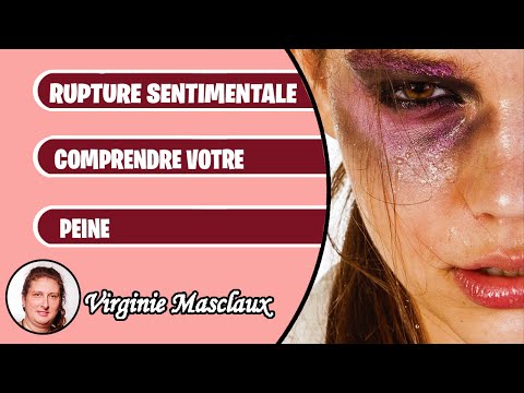 Comment gérer la tristesse d'une Rupture sentimentale ?