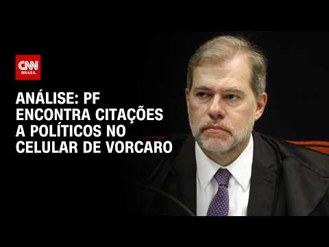 Análise: PF encontra citações a políticos no celular de Vorcaro | WW