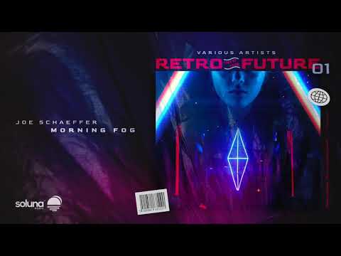 Joe Schaeffer - Morning Fog [Soluna Music]