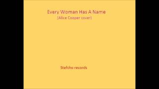 Every Woman Has A Name (Cover)