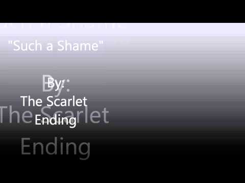 Such a Shame by The Scarlet Ending (Studio Version)