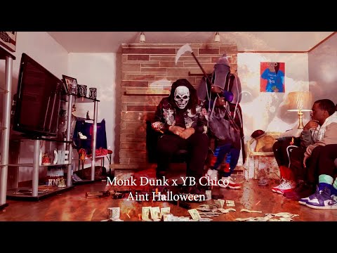 Monk Dunk x YB Chico   Aint Halloween