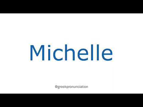 How To Pronounce Michelle In Greek