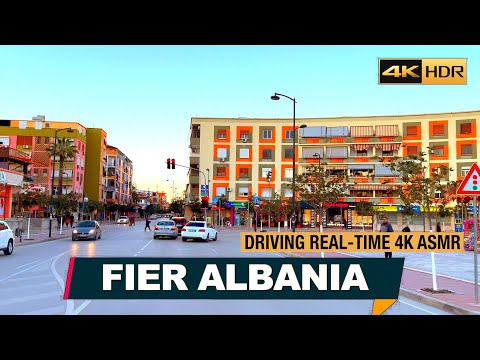 FIER, ALBANIA - QYTETI I FIERIT , DRIVING REAL-TIME ASMR 27 min [4K-HDR]